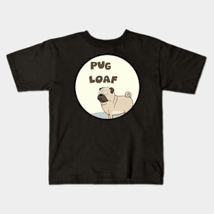 pug loaf Kids T-Shirt